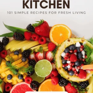 101 Simple Recipes for Fresh Living